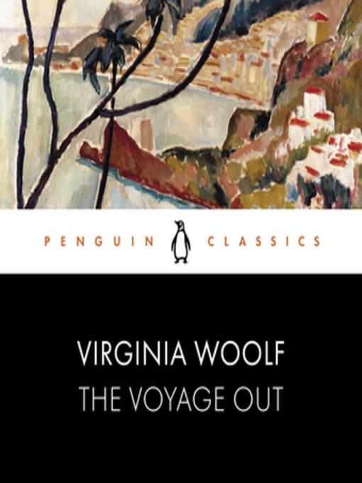Title details for The Voyage Out by Virginia Woolf - Available